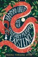Hannah Green and Her Unfeasibly Mundane Existence - Michael Marshall Smith - kniha z kategorie Sci-fi