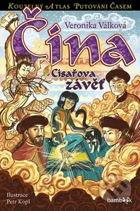 Čína - Císařova závěť - Veronika Válková