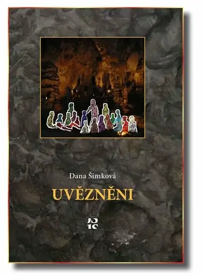Uvězněni (poškozená) - Dana Šimková