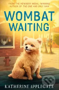 Wombat Waiting - Katherine Applegate