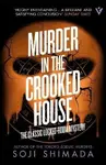 Murder in the Crooked House - Soji Shimada