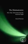 Eliminationists (How Hate Talk Radicalized the American Right) - kniha z kategorie Humanitní a společenské vědy