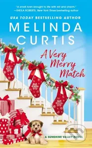 A Very Merry Match (Includes a bonus novella) - Melinda Curtis - kniha z kategorie Romantika