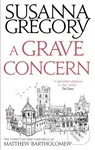 A Grave Concern (The Twenty Second Chronicle of Matthew Bartholomew) - kniha z kategorie Detektivky, thrillery a horory