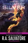 Streams of Silver: Dungeons & Dragons - Robert Anthony Salvatore