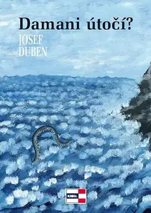 Damani útočí? (poškozená) - Josef Duben