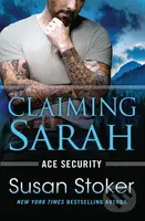 Claiming Sarah - Susan Stoker - kniha z kategorie Romantika