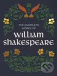 The Complete Works of William Shakespeare - William Shakespeare