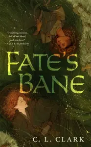 Fate's Bane - Clark C. L.