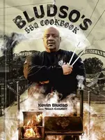 Bludso's BBQ Cookbook - Kevin Bludso, Noah Galuten
