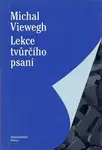 Lekce tvůrčího psaní (poškozená) - Michal Viewegh, Vojtěch Vlk