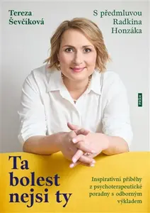 Ta bolest nejsi ty - Tereza Ševčíková