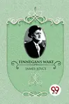 Finnegans Wake - James Joyce