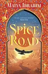 Spice Road - Ibrahim Maiya