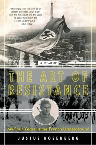 The Art of Resistance - Justus Rosenberg