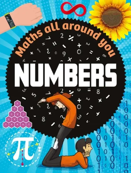Maths All Around You: Numbers - Rob Colson