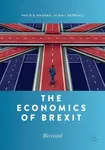 The Economics of Brexit - Alina I. Petrescu, Philip B. Whyman