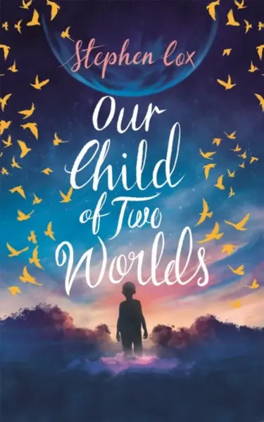 Our Child of Two Worlds - Stephen Cox