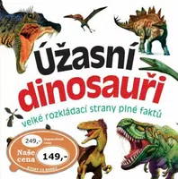 Úžasní dinosauři - velké rozkládací strany plné faktů (Defekt)