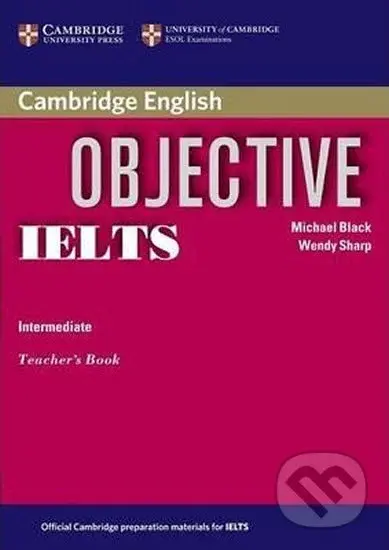 Objective IELTS Intermediate Teachers Book - Michael Black - kniha z kategorie Jazykové učebnice a slovníky