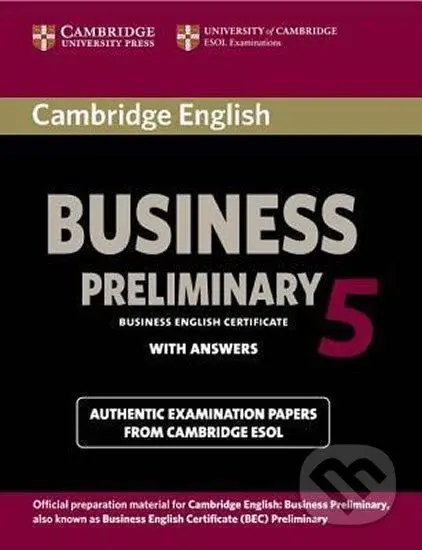 Cambridge BEC 5 Preliminary: Student´s Book with answers - kniha z kategorie Jazykové učebnice a slovníky