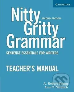 Nitty Gritty Grammar, 2Ed: Tchr´s Manual - A.Robert Young - kniha z kategorie Jazykové učebnice a slovníky