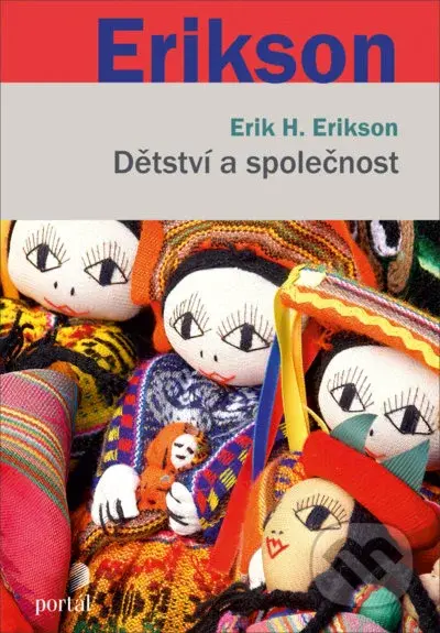 Dětství a společnost - Erik H. Erikson - kniha z kategorie Sociologie