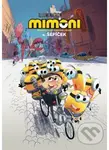 Mimoni 6 - Šéfíček - Stéphane Lapuss, Renaud Collin (Ilustrátor)
