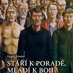 Stáří k poradě, mladí k boji (Radikalizace mladé generace českých socialistů 1900–1920) - kniha z kategorie Historie