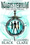 The Iron Trial - Cassandra Clare, Holly Black - kniha z kategorie Beletrie pro děti