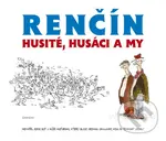 Husité, Husáci a my - Vladimír Renčín - kniha z kategorie Beletrie