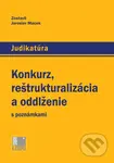 Konkurz, reštrukturalizácia a oddlženie s poznámkami - kniha z kategorie Obchodní právo