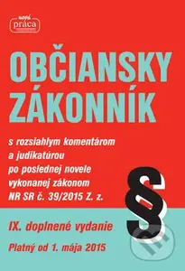 Občiansky zákonník 2015 (IX. vydanie s rozsiahlym komentárom a judikatúrou) - kniha z kategorie Právo