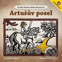 Artušův posel (Prožij vlastní dobrodružství!) - David Bimka - kniha z kategorie Naučné knihy