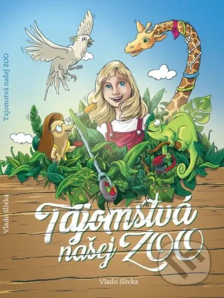 Tajomstvá našej ZOO - Vlado Slivka - kniha z kategorie Pohádky