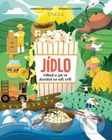 Jídlo (Odkud a jak se dostává jídlo na náš stůl) - Andrea Minoglio, Federico Mariani - kniha z kategorie Naučné knihy