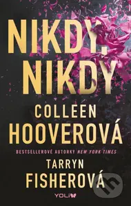 Nikdy, nikdy - Colleen Hoover, Tarryn Fisher - kniha z kategorie Thrillery