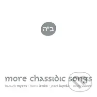 Myers, Lenko, Lupták, Valent: More Chassidic Songs ()