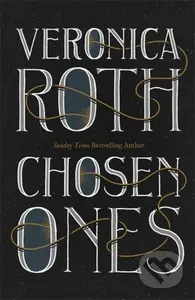 Chosen Ones - Veronica Roth