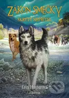Zákon smečky 2: Skrytý nepřítel - Erin Hunter - kniha z kategorie Pro děti
