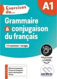 Exercices de... A1: Grammaire & conjugaison du français - 470 exercices + corrigés,Exercices de... A1: Grammaire & conjugaison du français - 470 exerc