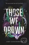Those We Drown - Amy Goldsmith - kniha z kategorie Sci-fi, fantasy a komiksy