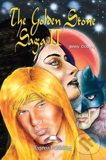 Graded Readers 4 The Golden Stone Saga II - Reader - Jenny Dooley