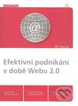 Efektivní podnikání v době Webu 2.0 - Jiří Donát - kniha z kategorie Sítě a internet