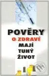 Pověry o zdraví mají tuhý život - kniha z kategorie Vztahy a rodina
