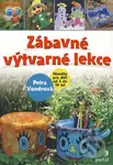 Zábavné výtvarné lekce (Náměty pro děti od 4 do 10 let) - kniha z kategorie Kreslení