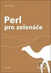 Perl pro zelenáče - Pavel Satrapa - kniha z kategorie Programování