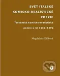Svět italské komicko-realistické poezie (Toskánská komicko-realistická poezie z let 1260-1492) - kniha z kategorie Eseje, úvahy a glosy