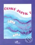 Český jazyk 7 - Milada Hirschová - kniha z kategorie Základní školy