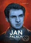 Jan Palach (Hrdina, nebo oběť?) - Vladimír Liška